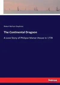 The Continental Dragoon - Robert Stephens Neilson