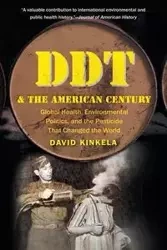 DDT and the American Century - David Kinkela