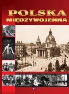 Polska międzywojenna FENIX - praca zbiorowa