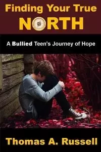 Finding Your True North - Russell Thomas A.