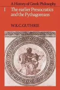 A History of Greek Philosophy - William Guthrie