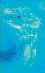 Ins Blaue - Heidi Fasig