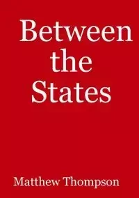 Between the States - Matthew Thompson