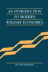 An Introduction to Modern Welfare Economics - Johansson Per-Olov