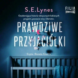 audiobook Prawdziwe przyjaciółki - S.E. Lynes
