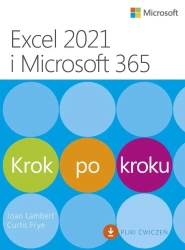 Excel 2021 i Microsoft 365. Krok po kroku - Joan Lambert, Curtis Frye