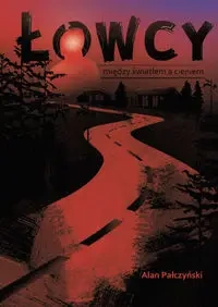 Łowcy - Alan Pałczyński