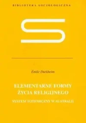 Elementarne formy życia religijnego - Emile Durkheim