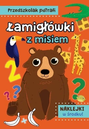 Łamigłówki z misiem. Przedszkolak potrafi - Natalia Kawałko-Dzikowska