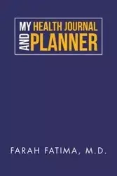 My Health Journal and Planner - Fatima Farah