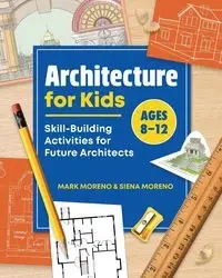 Architecture for Kids - Mark Moreno