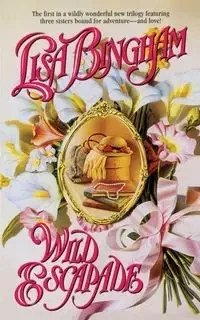 Wild Escapade - Lisa Bingham