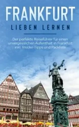 Frankfurt lieben lernen - Miriam Buskohl