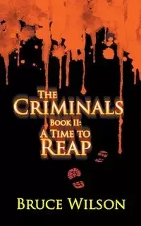 The Criminals - Book II - Wilson Bruce