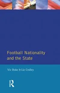 Football, Nationality and the State - Duke Vic