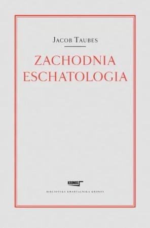 Zachodnia eschatologia - Jacob Taubes