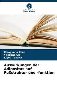 Auswirkungen der Adipositas auf Fußstruktur und -funktion - Zhao Xiaoguang