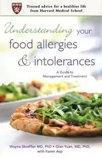 Understanding Your Food Allergies and Intolerances - Wayne Shreffler G