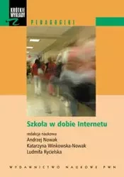 Szkoła w dobie Internetu z płytą CD - Nowak Andrzej, Winkowska-Nowak Katarzyna, Rycielska Ludmiła