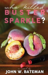 Who Killed Buster Sparkle? - John Bateman W