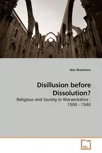 Disillusion before Dissolution? - Alan Blackmore