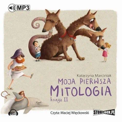 audiobook Moja pierwsza mitologia. Księga II - Katarzyna Marciniak