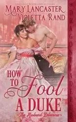How to Fool a Duke - Mary Lancaster