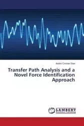 Transfer Path Analysis and a Novel Force Identification Approach - Stan Andrei Cristian