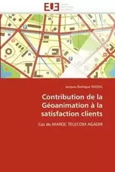Contribution de la géoanimation à la satisfaction clients - NDONG-J