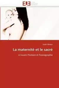 La maternité et le sacré - OLIVAUX-S