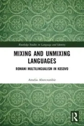 Mixing and Unmixing Languages - Amelia Abercrombie