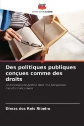 Des politiques publiques conçues comme des droits - Ribeiro Dimas dos Reis