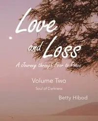 Love and Loss - Volume Two - Betty Hibod