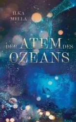 Der Atem des Ozeans - Mella Ilka