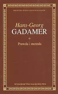 Prawda i metoda - Hans-Georg Gadamer