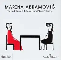Marina Abramovic Turned - Gilberti