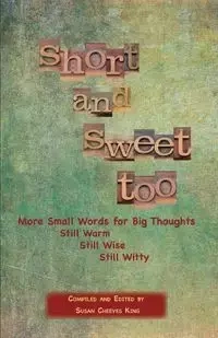 Short and Sweet Too - King Susan Cheeves