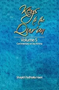 Keys to the Qur'an - Haeri Shaykh Fadhlalla