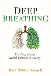 Deep Breathing - Mary Holder Naegeli