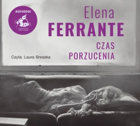 audiobook Czas porzucenia - Elena Ferrante
