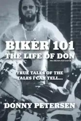 Biker 101 - Donny Petersen