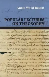 Popular Lectures on Theosophy - Annie Besant Wood