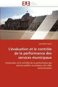 L''évaluation et le contrôle de la performance des services  municipaux - AVELE-D