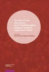The Rule of Law, Democracy and Constitutionalism - Serowaniec Maciej, Inoue Noriyuki