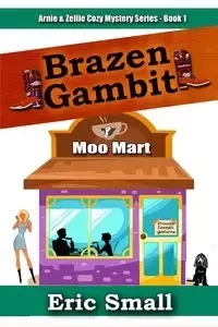 Brazen Gambit - Eric Small