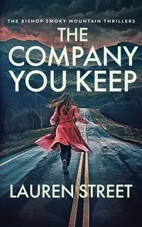 The Company You Keep - Lauren Street
