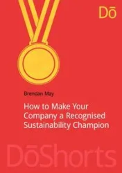 How to Make Your Company a Recognized Sustainability Champion - May Brendan