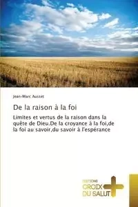 De la raison à la foi - AUSSET-J