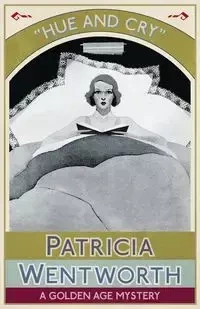 Hue and Cry - Patricia Wentworth
