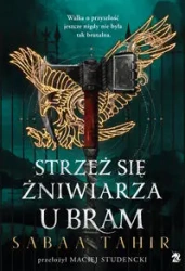 Strzeż się żniwiarza u bram - Sabaa Tahir